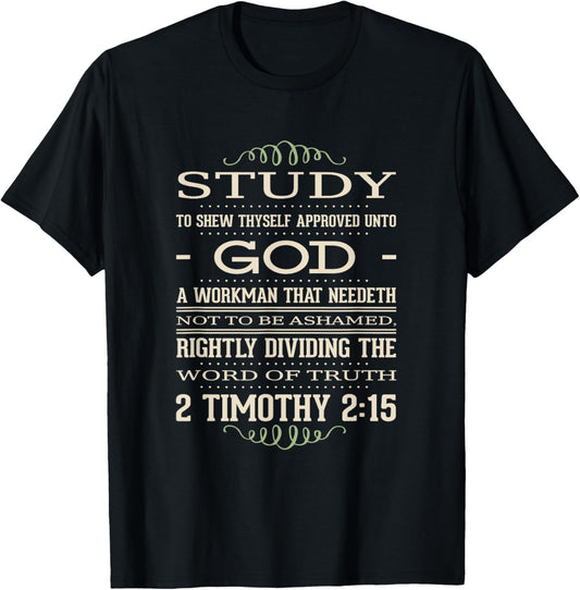 2 Timothy 2:15 Bible Verse Study Christian T-Shirt