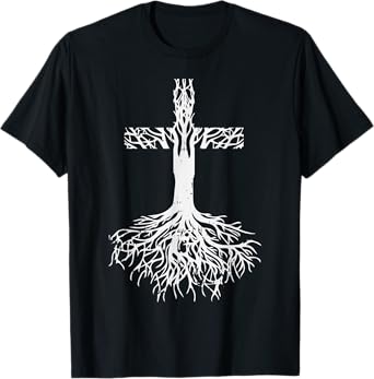 Cross Roots God Jesus Christ Faith Religious Christian Gift T-Shirt