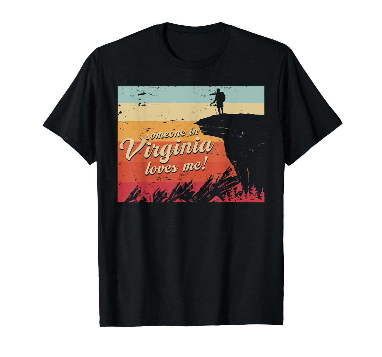 Someone In Virginia Loves Me T-Shirt