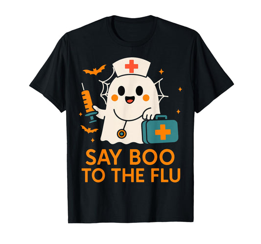 Say Boo to The Flu Nurse Halloween Vaccine Ghost Crew Funny T-Shirt