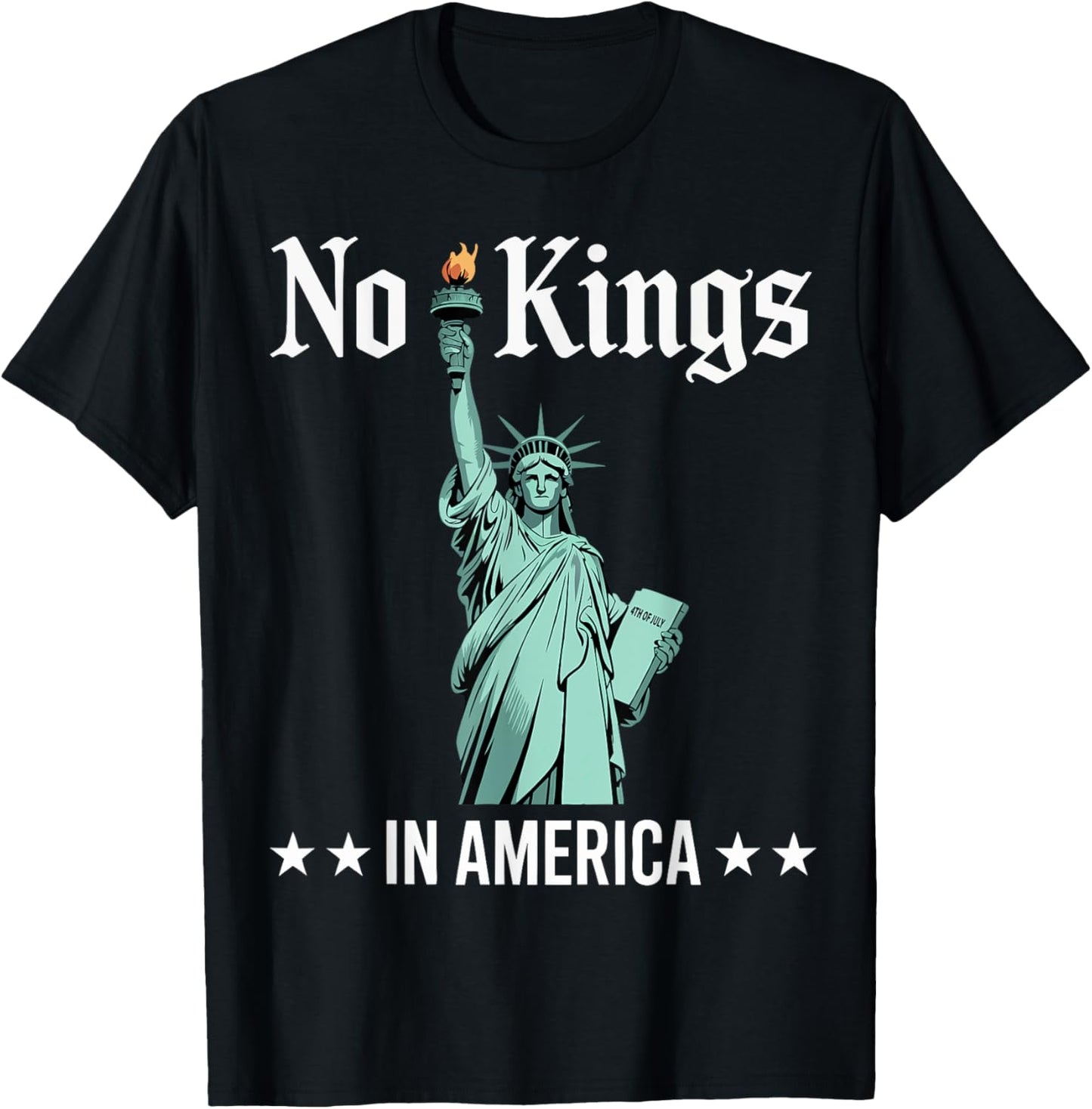 No Kings In America Statue Of Liberty T-shirt