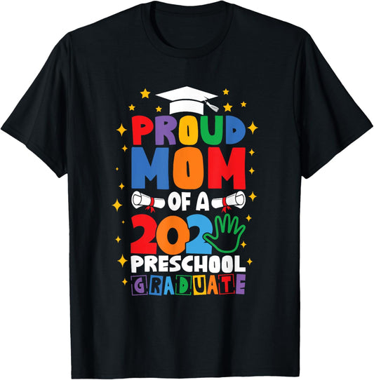 Proud Mom Class of 2025 Preschool Pre-K Graduate Graduation T-Shirt