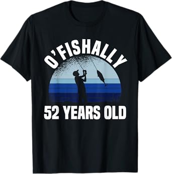 Ofishally 52 Years Old Fisherman 52nd Birthday Fishing T-Shirt