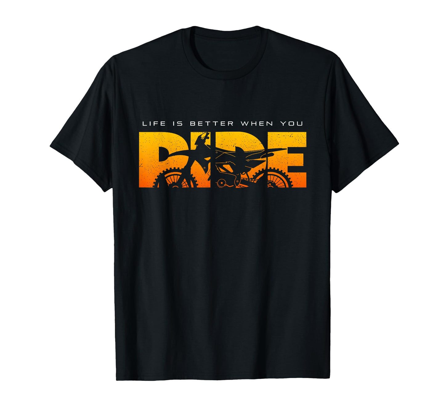 Life is Better When You Ride Dirt Bike Motocross T-Shirt
