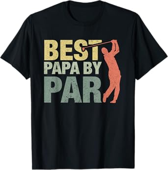 Funny Best Papa By Par Father's Day Golf Gift Grandpa T-Shirt