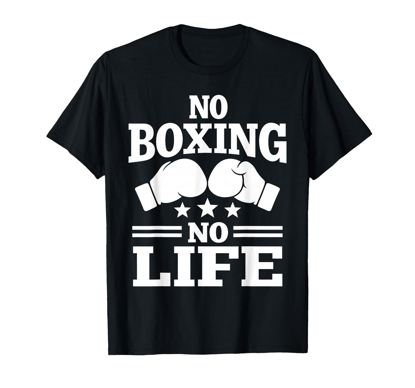 No Boxing No Life Boxing Gloves Boxing Gloves T-Shirt