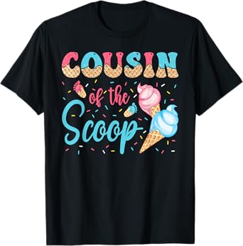 Cousin Of The Scoop Ice Cream Gender Reveal Baby Shower T-Shirt