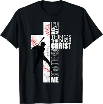 Christian Cross Baseball I Can Do All Things Through Christ T-Shirt