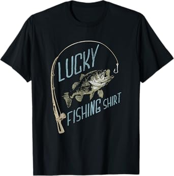 Lucky Fishing Funny T-Shirt