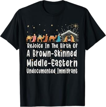 Rejoice In The Birth Of A Brown Skinned Christmas Jesus Xmas T-Shirt