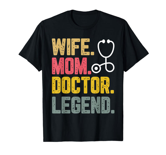Vintage Wife Mom Doctor Legend Women mother's Day T-Shirt