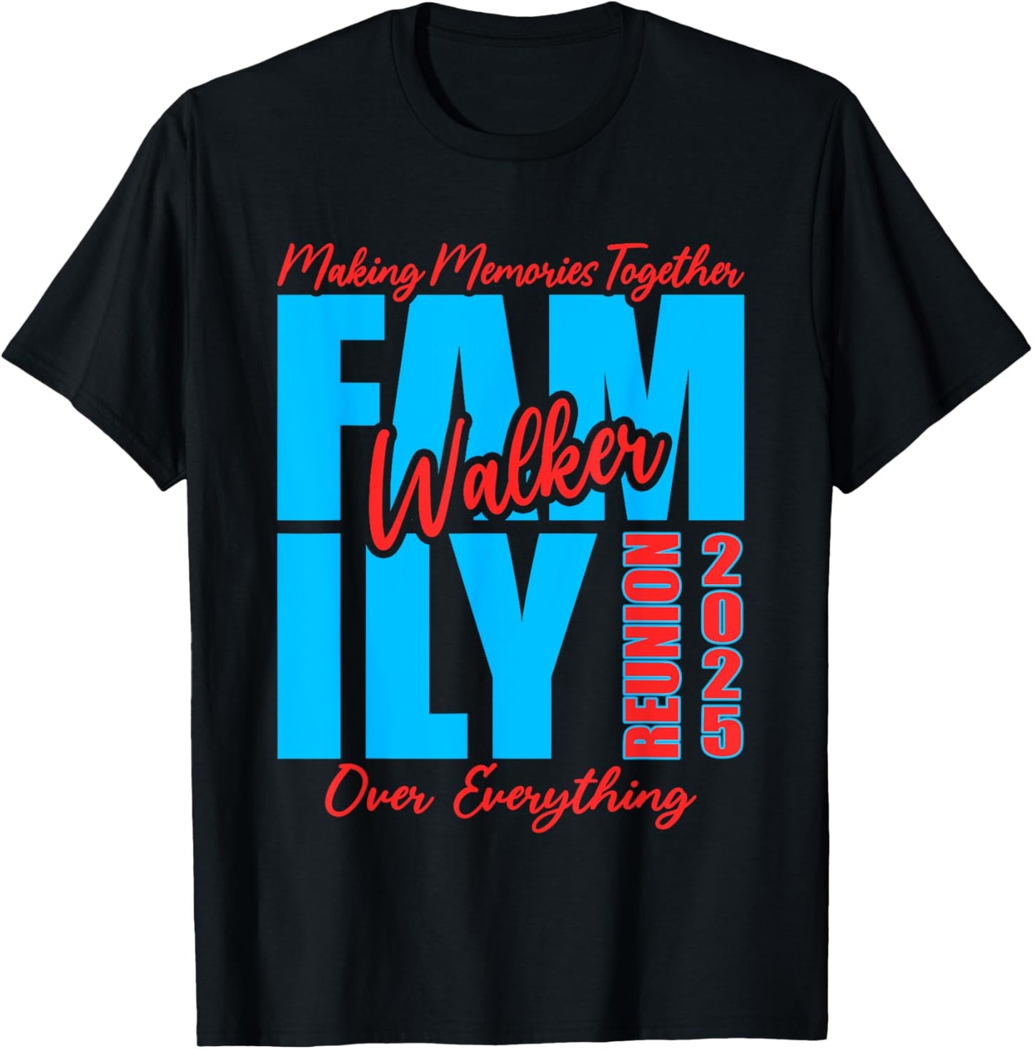 Walker Family Reunion 2025 - Walker Family Gathering T-Shirt
