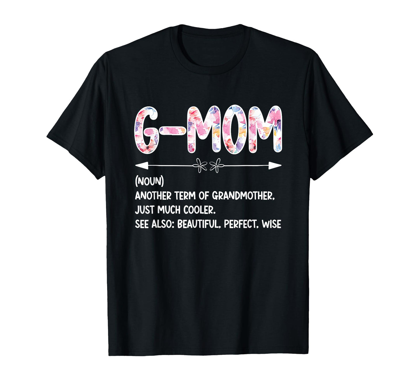 G-Mom Definition G-Mom Grandma G-Mom Grandmother T-Shirt