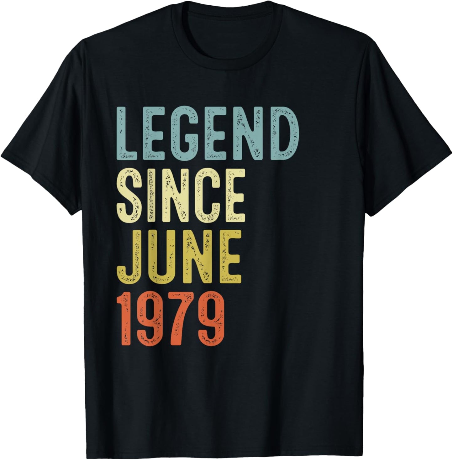Legend Since June 1979 46th Birthday Men Women 46 Year Old T-Shirt
