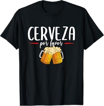 Cerveza Por Favor Beer Cinco De Mayo Mexico T-Shirt