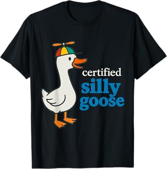 Certified Silly Goose T-Shirt