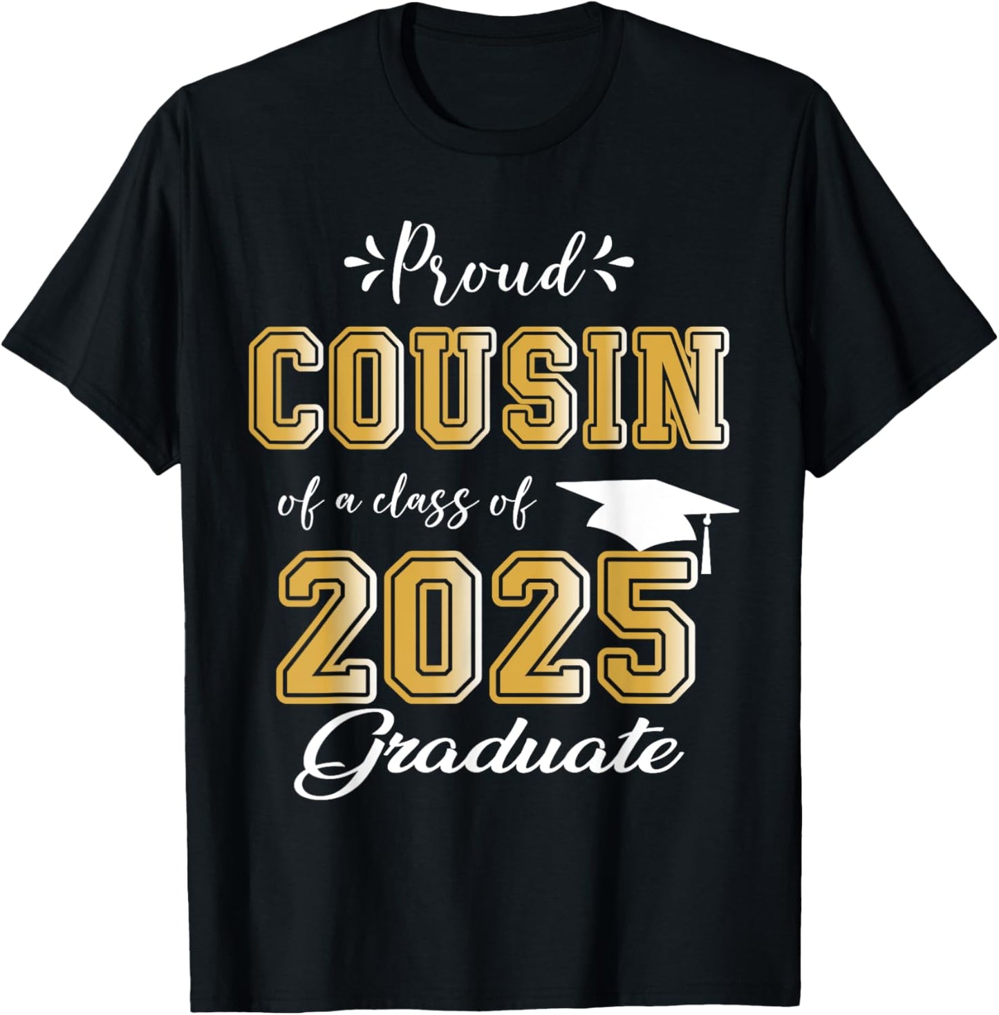 Proud Cousin Class Of 2025 Preschool Graduate Graduation T-Shirt