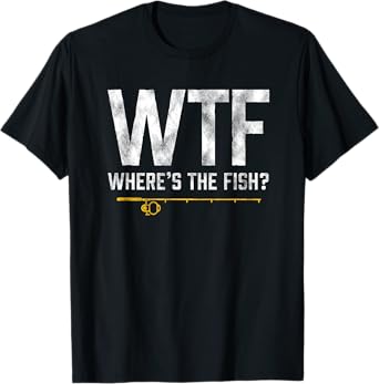Vintage WTF Wheres the Fish Shirt Funny Mens Fishing T-Shirt