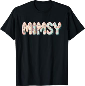 Wildflowers Mimsy Floral Mother's Day Mimsy T-Shirt