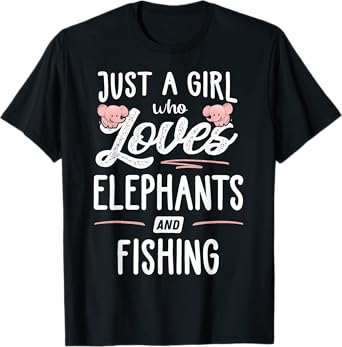Just A Girl Who Loves Elephants And Fishing Gift Women T-Shirt