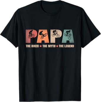 Papa Biker Myth Legend Bicycle Biking Cycling Dad Gift T-Shirt