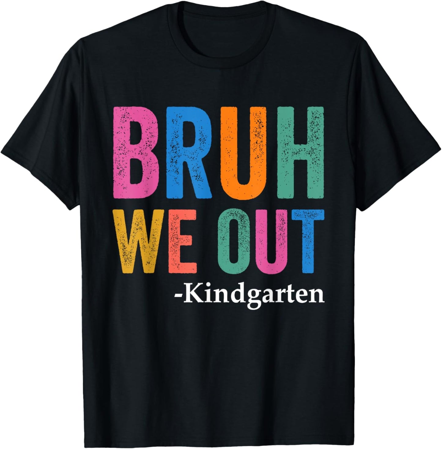 Bruh We Out Kindergarten Graduation Class Of 2025 T-Shirt