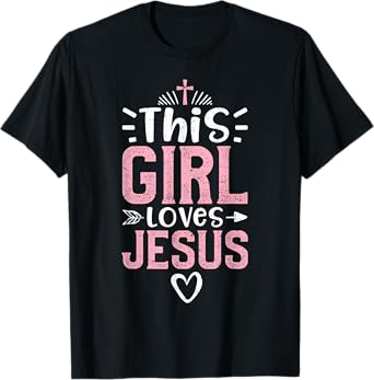 This Girl Loves Jesus - Church T-Shirt