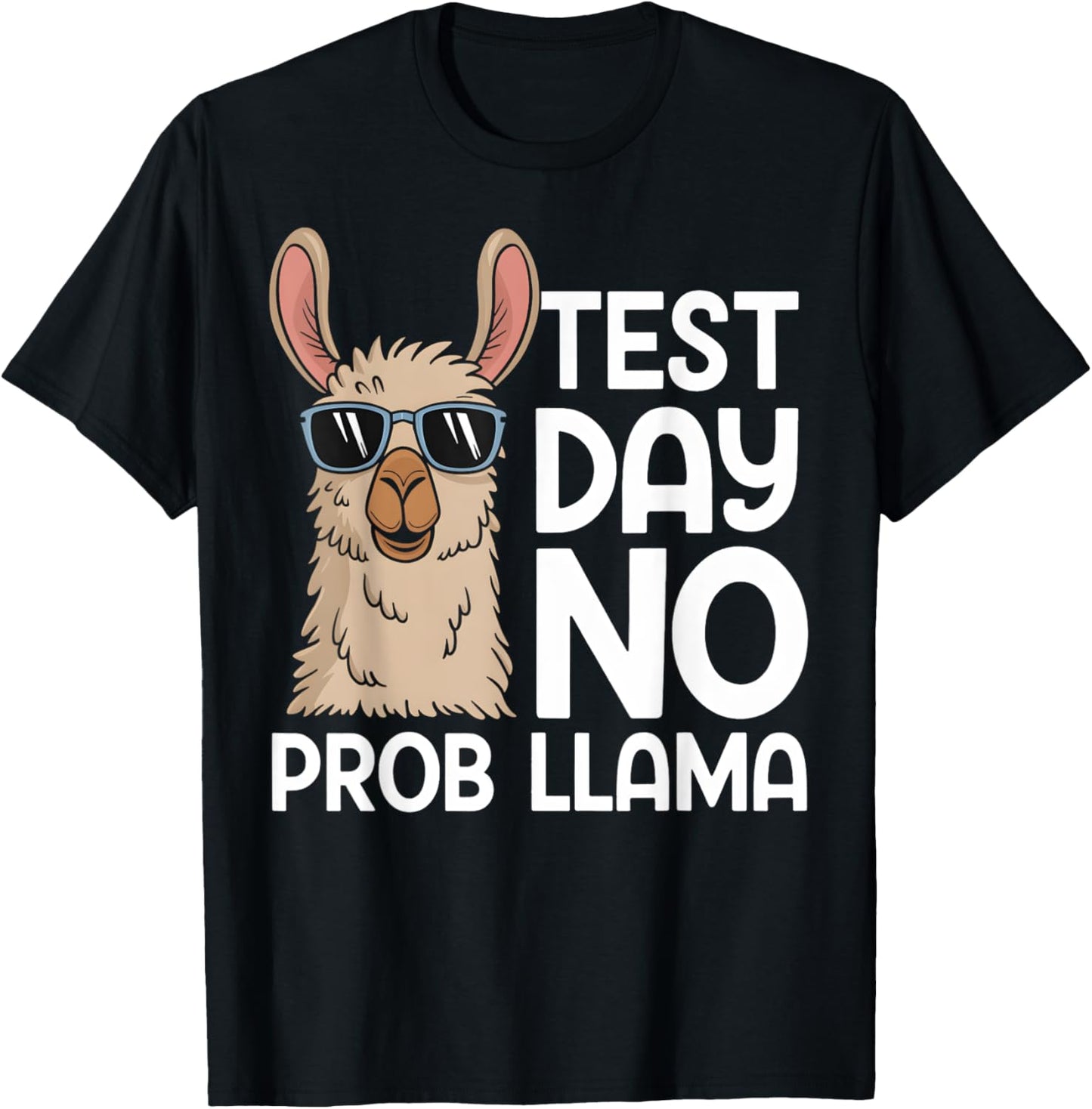 Test Day No Probllama Funny Llama School Lover Testing Day T-shirt by TeeBrew