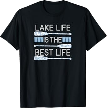 Lake Life Is The Best Life Shirt