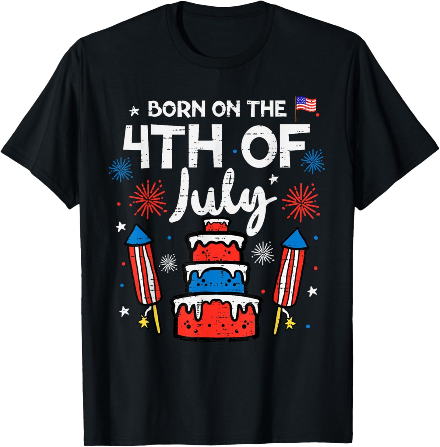 Born On The 4th Of July Birthday USA Flag Funny 4th Of July T-Shirt