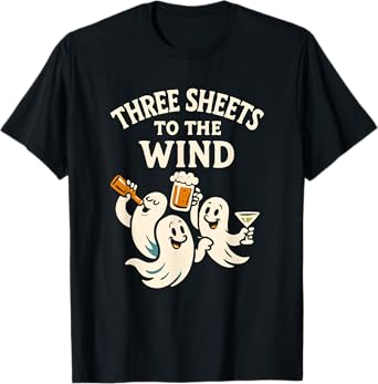 Halloween Beer Wine Drinking Ghosts, Funny, 3 Sheets to Wind T-Shirt