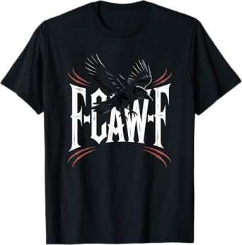 F-Caw-F Black Crow Graphic for Raven and Black Bird Fans T-Shirt