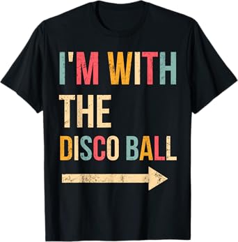 I'm With The Disco Ball Halloween Lazy DIY Costume Party T-Shirt, Small, Black