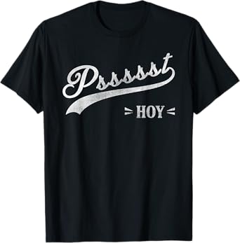 Filipino Pinoy philippines Psssst Hoy Script Tail T-Shirt