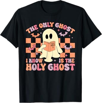 Bible The Only Ghost I Know Is The Holy Ghost Boo Halloween T-Shirt