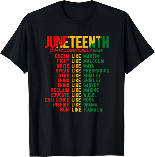 JUNETEENTH Unapologetically Free Leaders Men Women Kids T-Shirt
