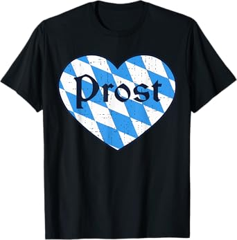 Prost Oktoberfest Funny Bavarian Beer Festival Men Women T-Shirt