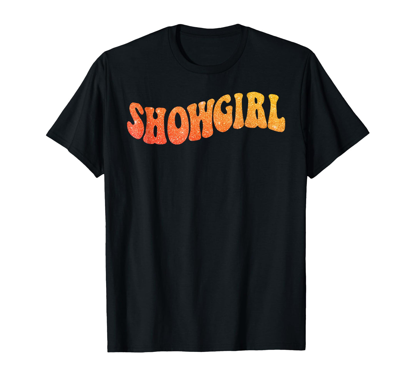 The Life of A Show Girl for Men Women Young T-Shirt T-Shirt