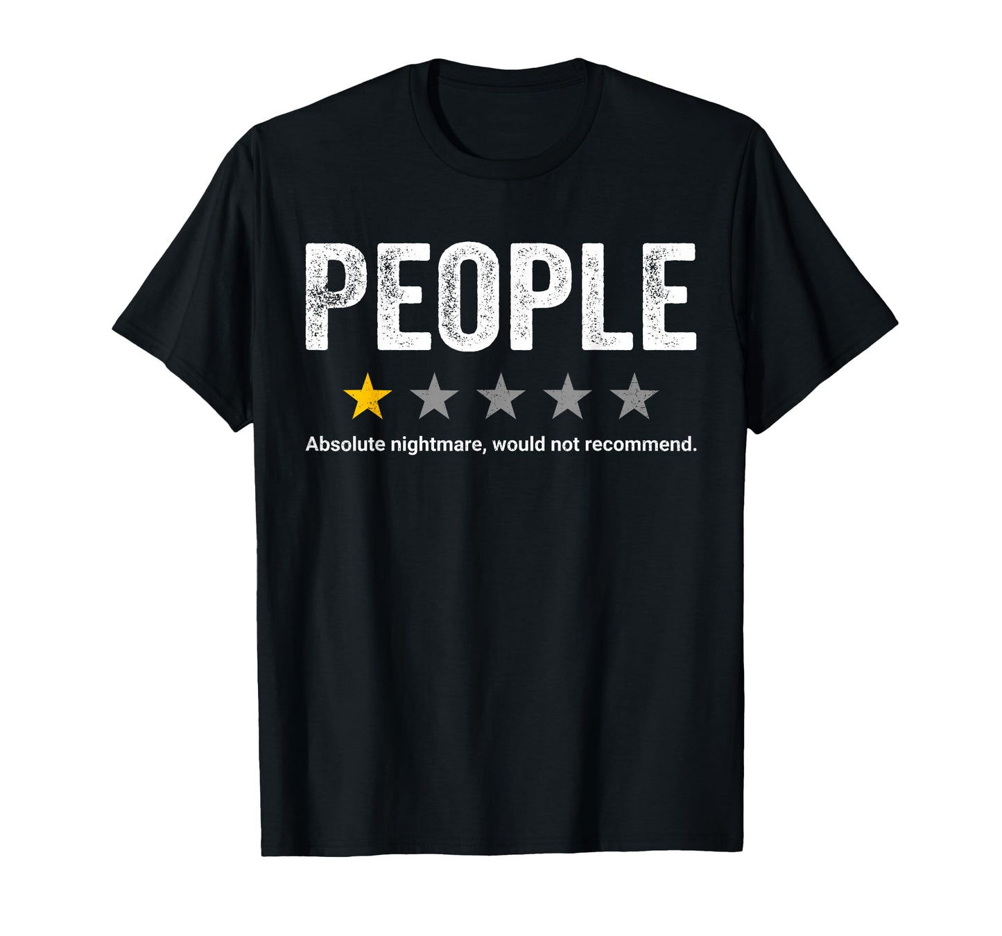 People Rating One Star Sarcastic Review Would Not Recommend T-Shirt