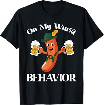On My Wurst Behavior Sausage Germany Festival Oktoberfest T-Shirt