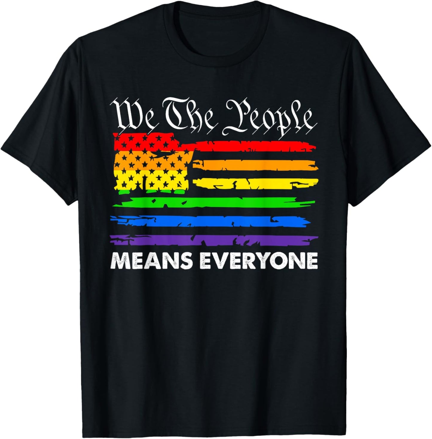 We The People Means Everyone Us Constitution Lgbt Pride T-shirt
