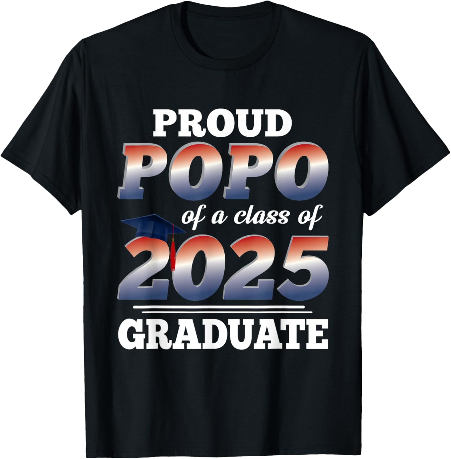 Proud Popo Of A Class Of 2025 Graduate Senior 25 Graduation T-Shirt