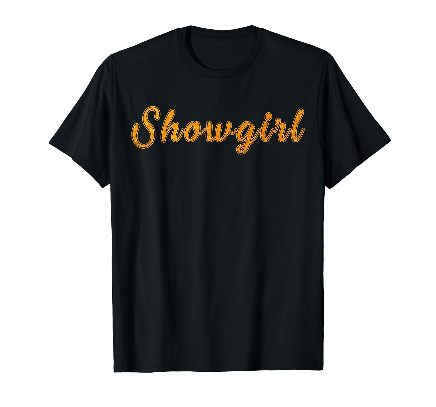 The Life of A Show Girl T-Shirt