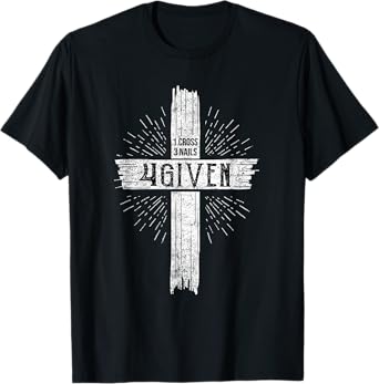 1 Cross 3 Nails 4 Given Jesus T-Shirt
