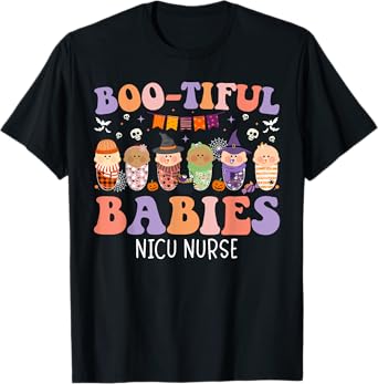 Bootiful Babies NICU Nurse Halloween NICU Nursing T-Shirt