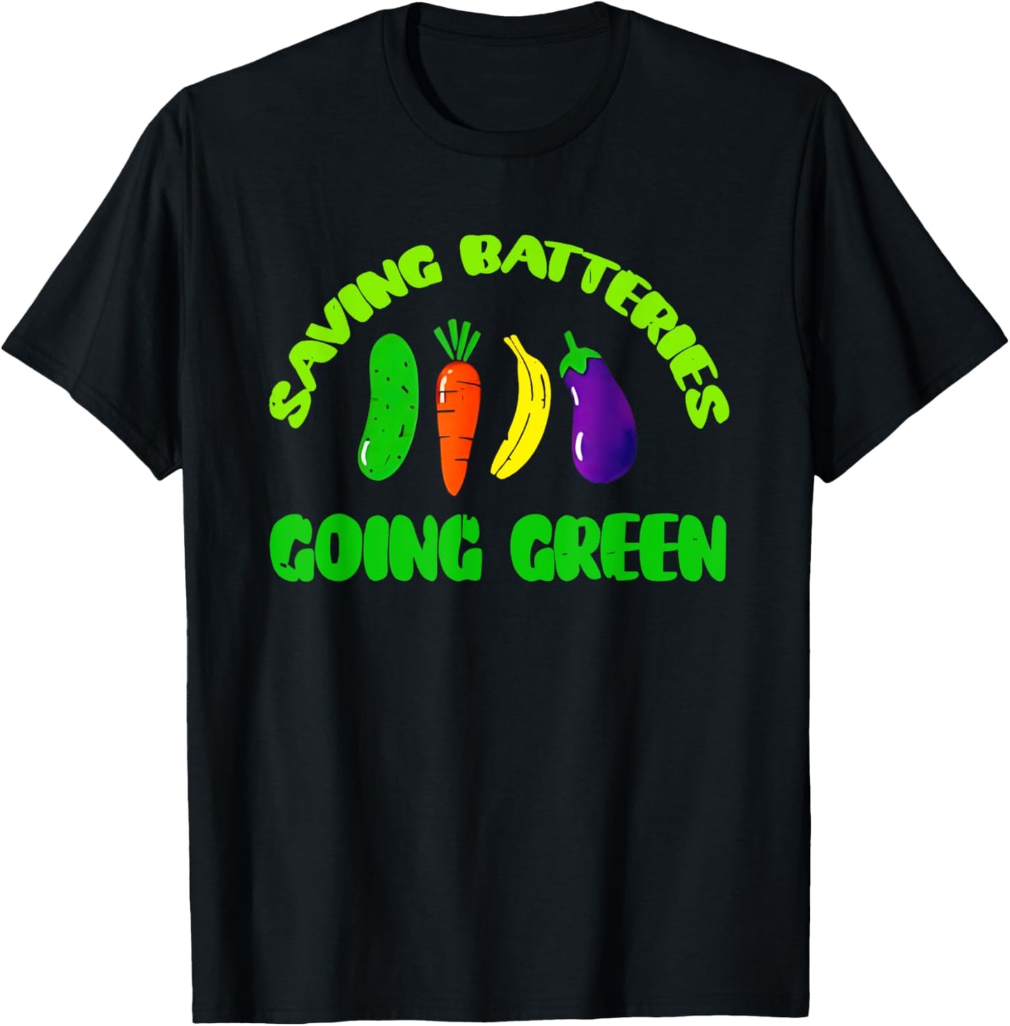 Saving Batteries Going Green T-Shirt