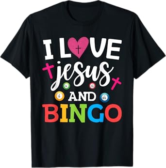 I Love Jesus And Bingo Games Christian Lucky Bingo player T-Shirt
