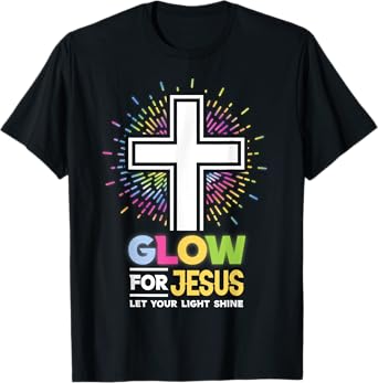 Glow for Jesus Christian Cross Tee Jesus Christ Bible Lover T-Shirt