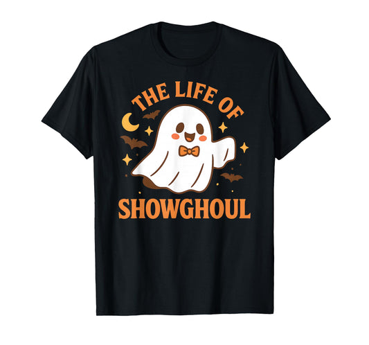 The Life of a Showghoul Funny Halloween Ghost Costume T-Shirt