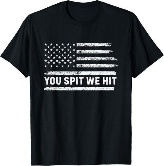 You Spit We Hit Trump Vintage T-Shirt
